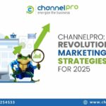 ChannelPro: Revolutionizing Marketing Strategies for 2025