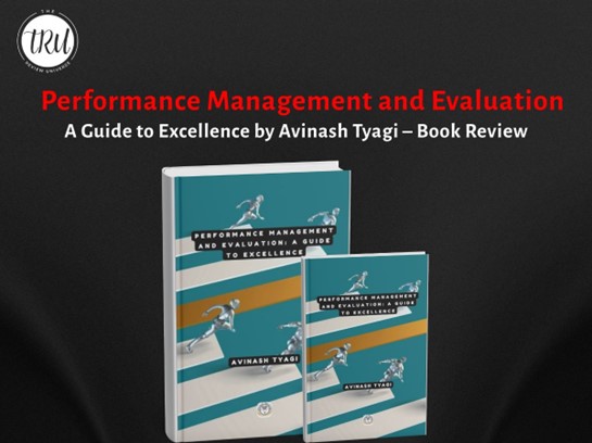 Performance Management and Evaluation: A Guide to Excellence – Book Review