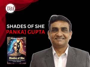 Shades of She: Journey from Divine Beauty to Cosmic Mystery by Pankaj Gupta