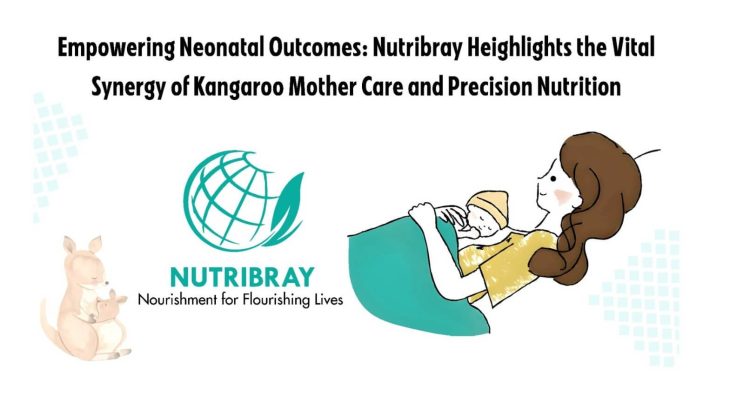 From Warmth to Wellness: How Nutribray Is Supporting Kangaroo Care and Early Nutrition in Shaping a Newborn’s First Days